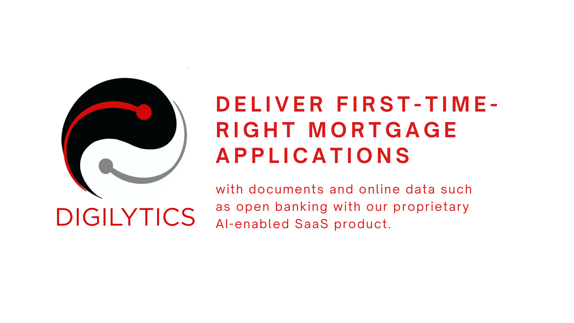 Digilytics Ai Making First Time Right Applications A Reality In Mortgage Lending